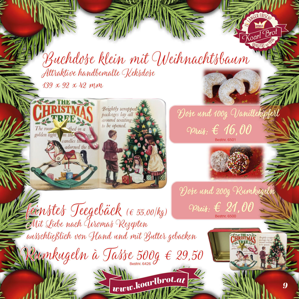 Dose und 200 g Rumkugeln - 21,00 € / 100 g Vanillekipferl - 16,00 €